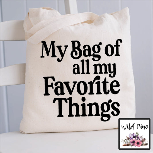 My Bag Of All MY Favorite Things