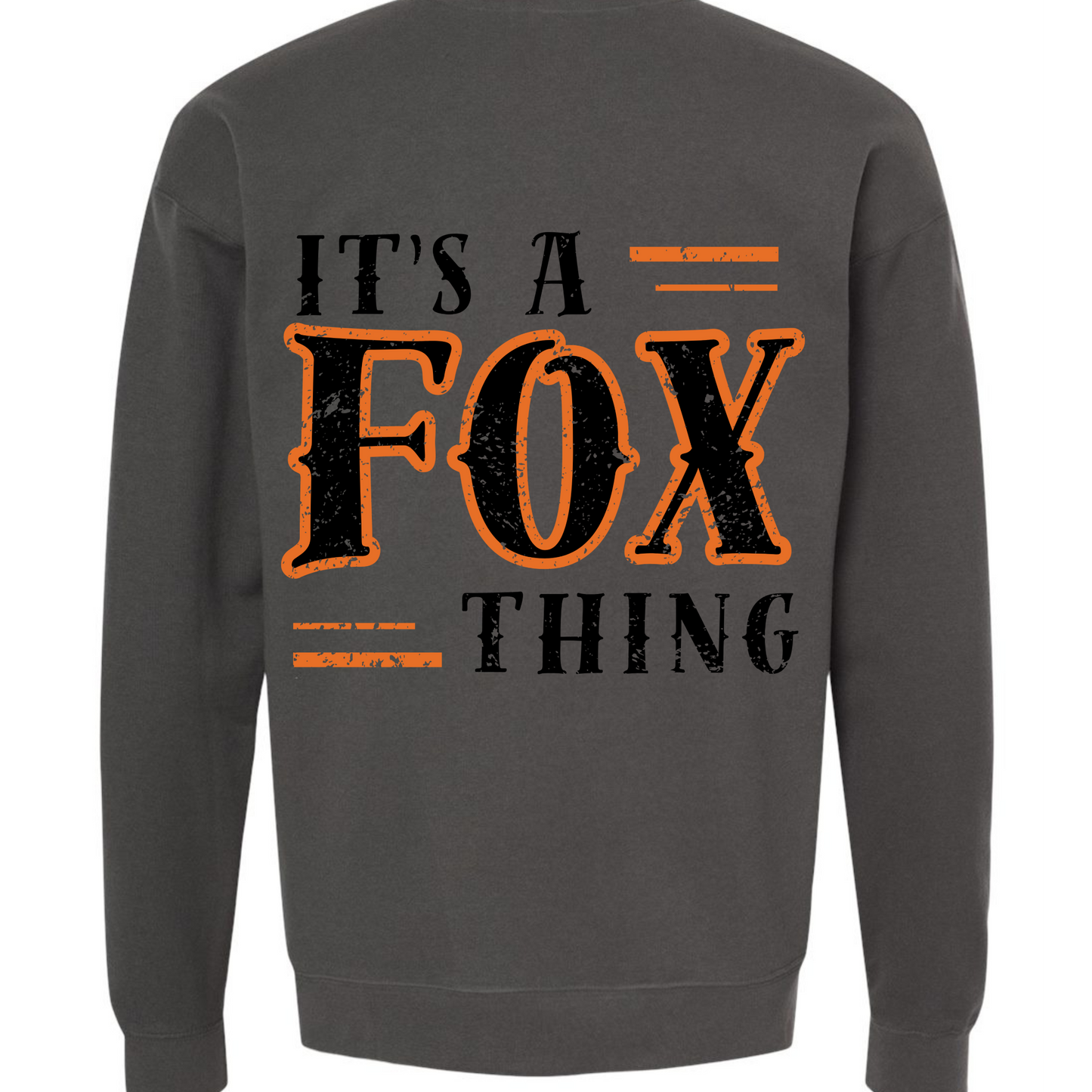 It's A Fox Thing Crewneck