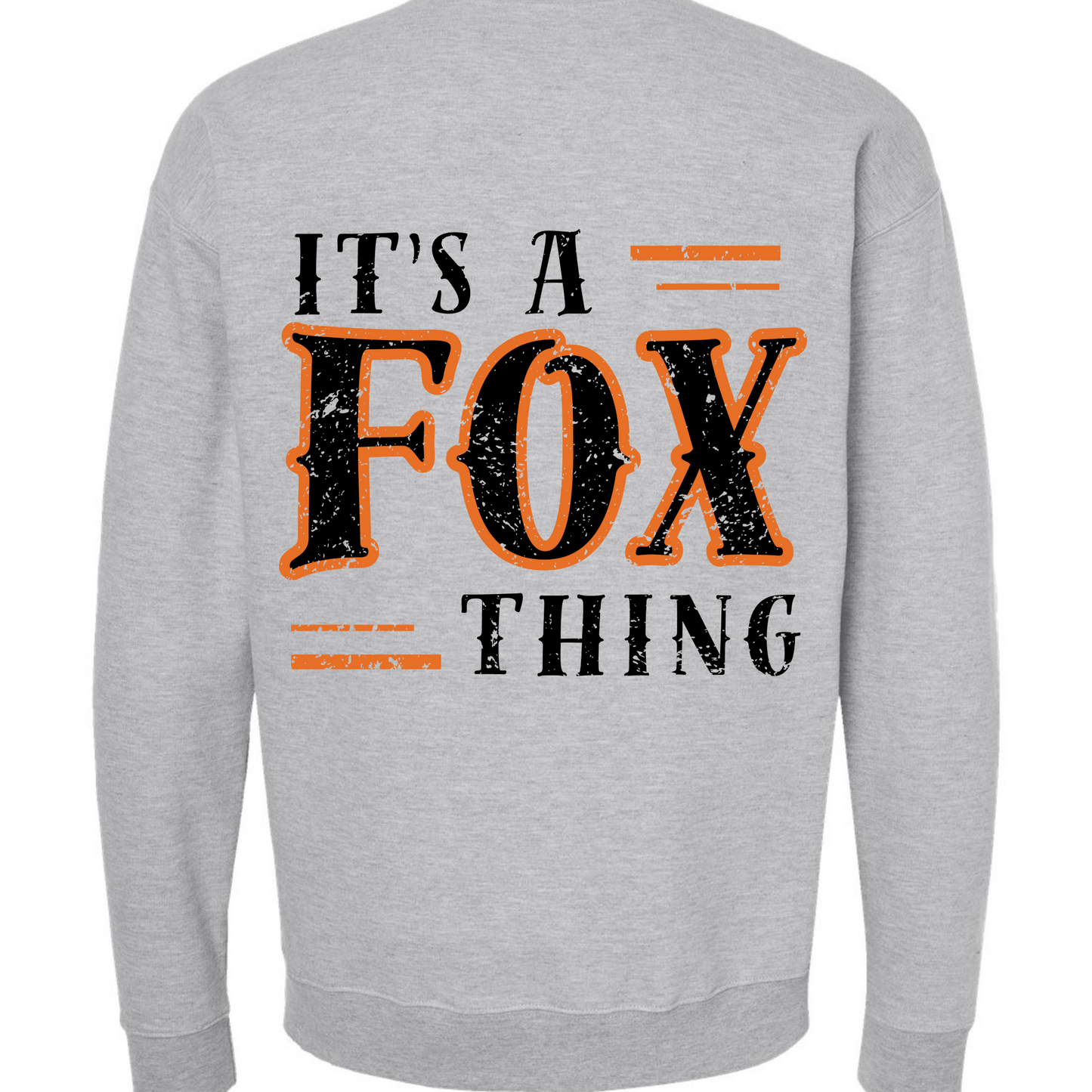 It's A Fox Thing Crewneck