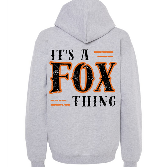 It's A Fox Thing Hoodie