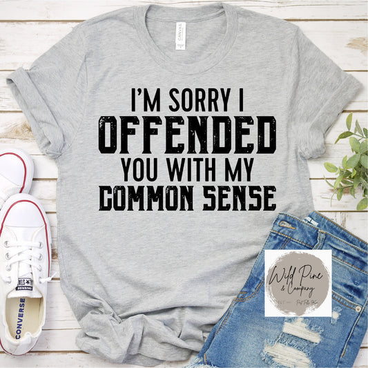 Offended With Common Sense