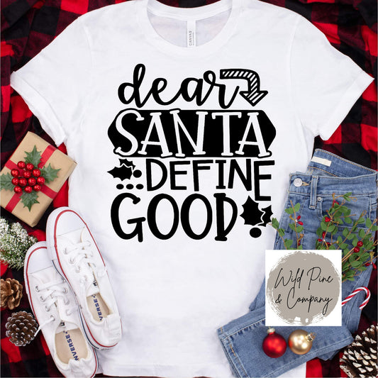 DEAR SANTA, DEFINE GOOD