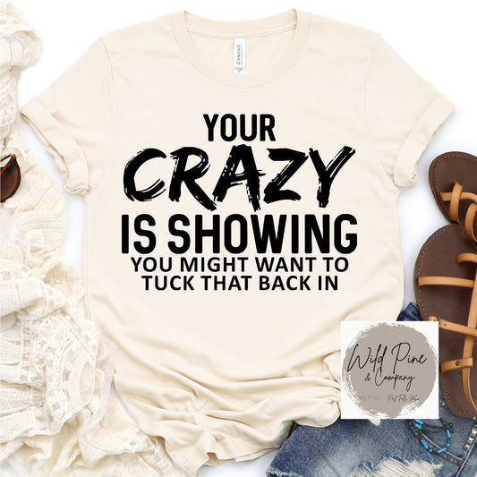 Your Crazy Is Showing -RTS